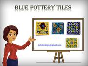 Beautiful Blue Pottery Tiles