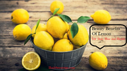 8 Beauty Benefits of Lemon for Skin and Hair