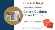 Get Cotton Cushion Cover Online by Chouhan Rugs