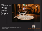 Experience Fine Dine and Wine Taste at Castle Kanota